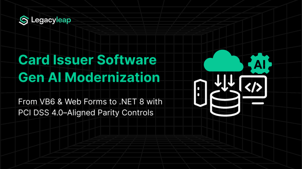 Card issuer software modernization with Gen AI
